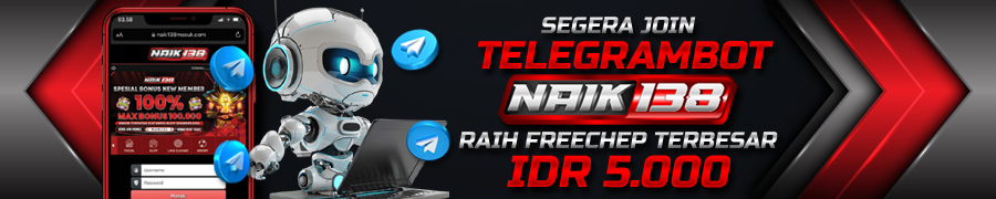 JOIN TELEGRAM BOT NAIK138